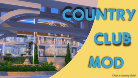 The Sims 4 Join a Country Club (Small Gameplay Mod)