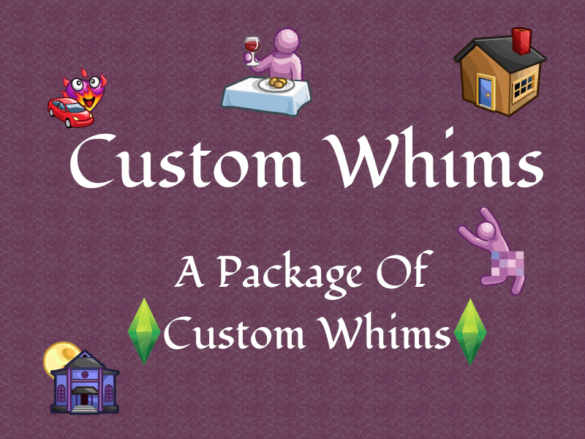 The Sims 4 The Custom Whims Mod