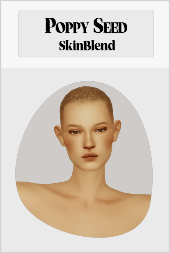 The Sims 4 poppy seed skinblend