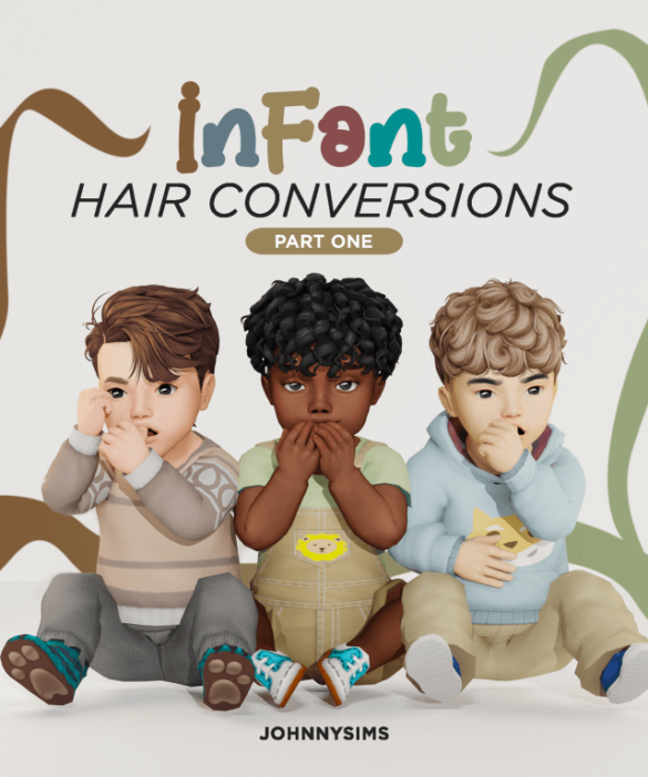 Infant Hair Conversions Pt.1
